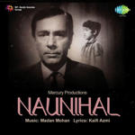 Naunihal (1967) Mp3 Songs